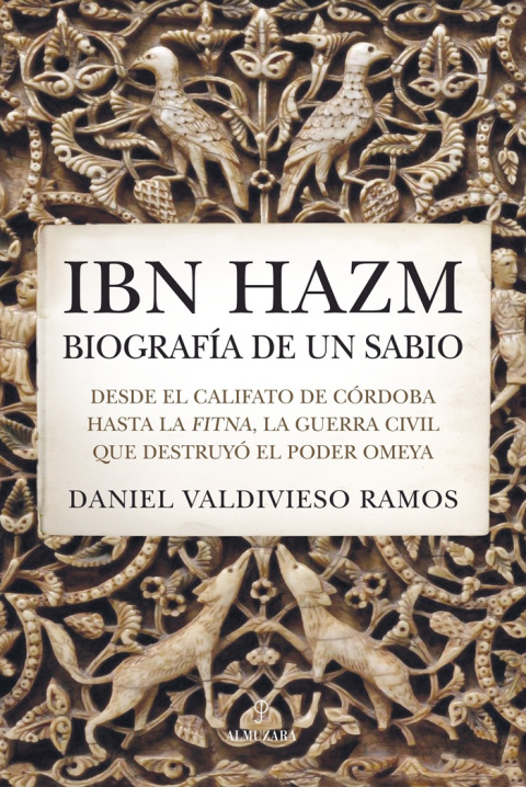 Ibn Hazm, el sabio cordobés que vio hundirse el califato omeya